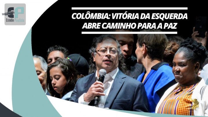 Vitória da esquerda na Colômbia abre caminho para paz, democracia e justiça social