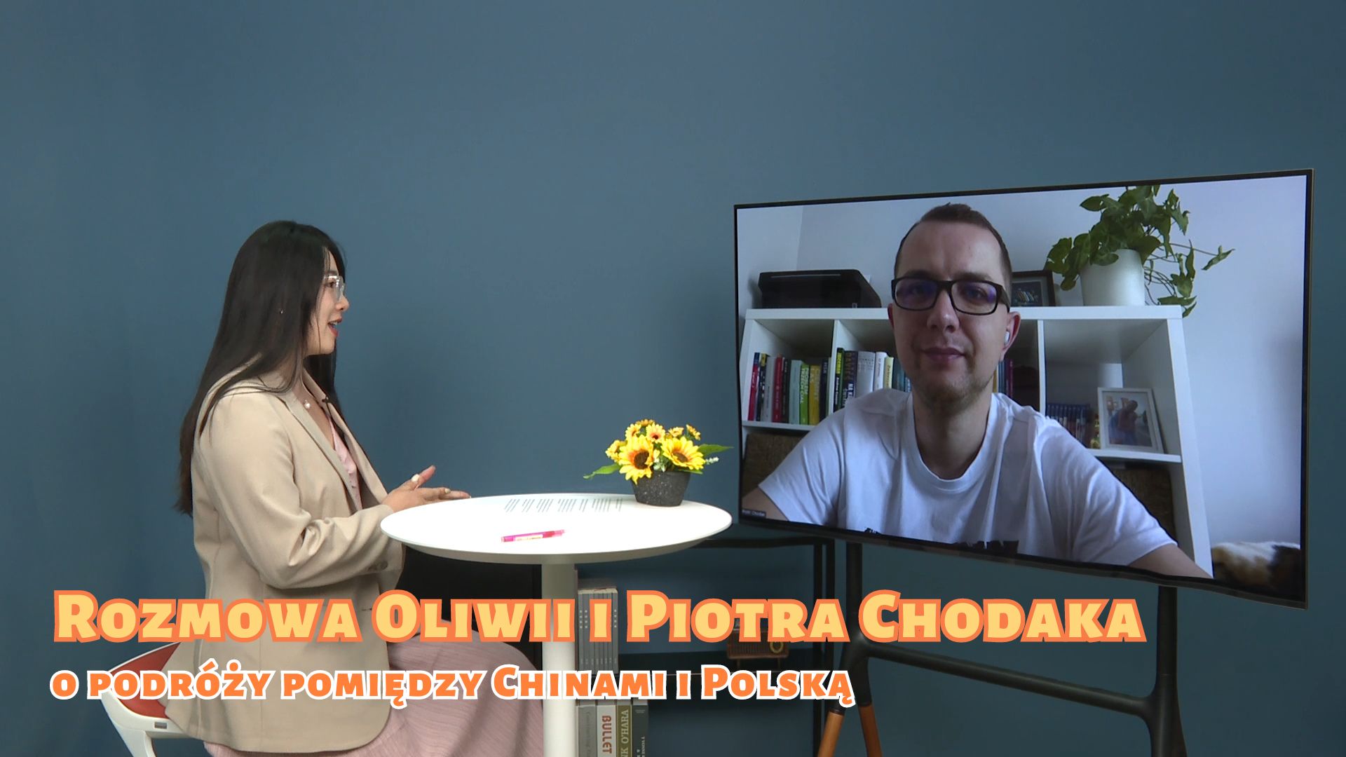 Rozmowa Oliwii i Piotra Chodaka o podróży pomiędzy Chinami i Polską